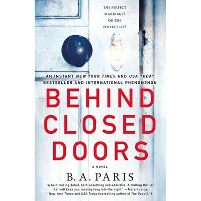Behind Closed Doors, Taschenbuch von B. A. Paris, Macmillan USA, 978-1-250-13236-9