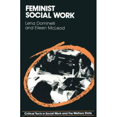 Feminist Social Work, Taschenbuch von Lena Dominelli,Eileen McLeod, Macmillan Education Elt, 978-0-333-35220-5