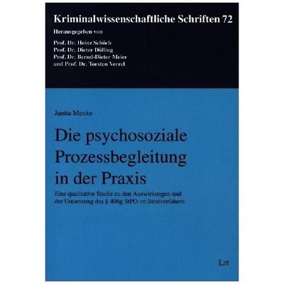 Die psychosoziale Prozessbegleitung in der Praxis, Taschenbuch von Janita Menke, Lit Verlag, 978-3-643-15588-7