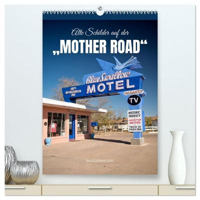Alte Schilder an der „Mother Road“ (hochwertiger Premium Wandkalender 2026 DIN A2 hoch), Kunstdruck in Hochglanz