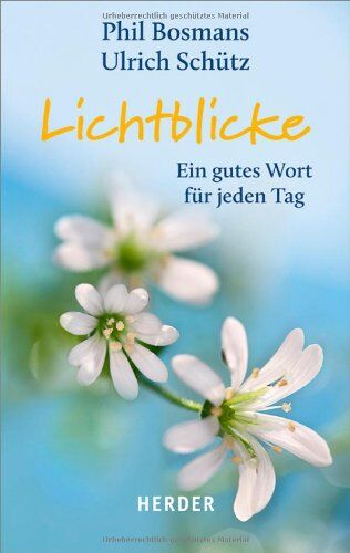 Phil Bosmans - Lichtblicke: Ein gutes Wort für jeden Tag - Preis vom 14.10.2026 23:07:16 h