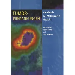 Tumorerkrankungen, Fachbücher von Klaus Ruckpaul, Detlev Ganten