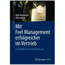 Mit Feel Management erfolgreicher im Vertrieb, Fachbücher von Ruth Marquardt, Dirk Ludwig