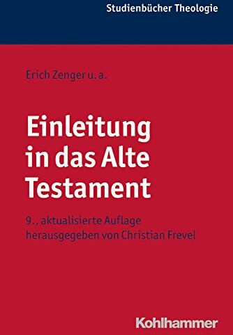 Erich Zenger - Einleitung in das Alte Testament (Kohlhammer Studienbücher Theologie) - Preis vom 18.10.2026 19:22:15 h