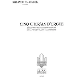 5 Chorals sur l/'antienne du Magnificat de la fête du saint-sacrement pour orgue, Fachbücher von Rolande Falcinelli