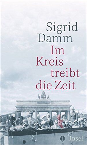 Sigrid Damm - Im Kreis treibt die Zeit - Preis vom 13.10.2026 11:25:28 h