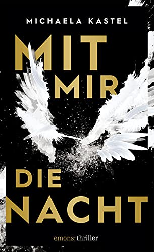 Michaela Kastel - Mit mir die Nacht: Thriller - Preis vom 13.10.2026 19:28:25 h