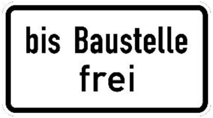 Zusatzschild 1028-31, 330x600mm libre jusqu’au chantier, film RAL-Gütezeichen RA2 ; ADCO (4251783606781)