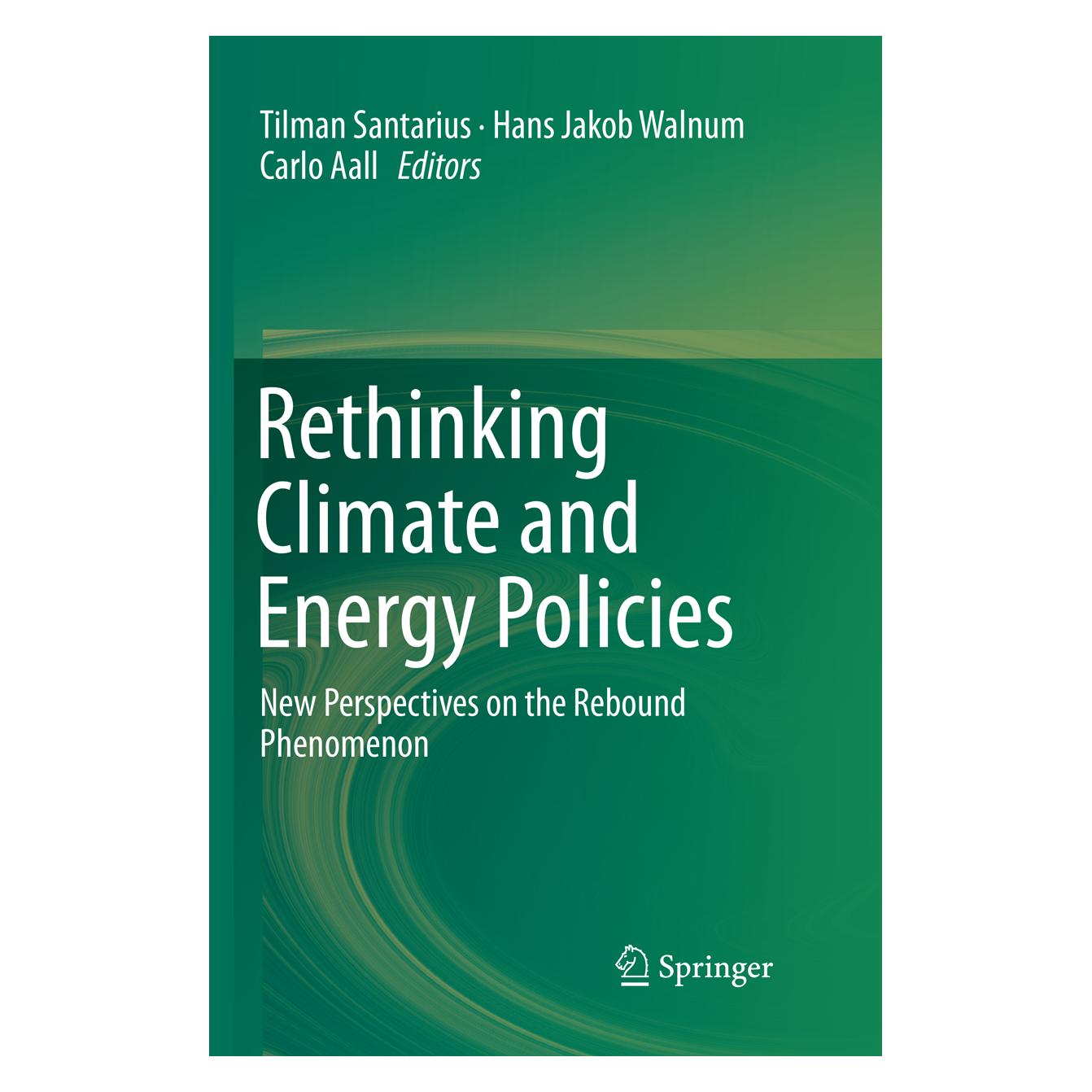 Springer Rethinking Climate and Energy Policies (Englisch, Softcover, Carlo Aall, Hans Aall, Hans Jakob Walnum, Jakob Walnum, Tilman Santarius) (56003421)