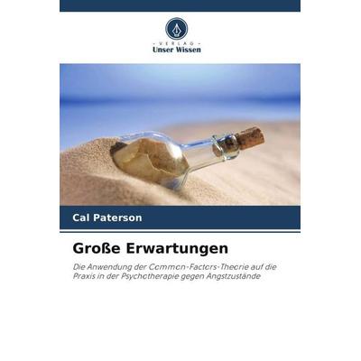 Große Erwartungen, Taschenbuch von Cal Paterson, Verlag Unser Wissen, 978-620-3-32577-5
