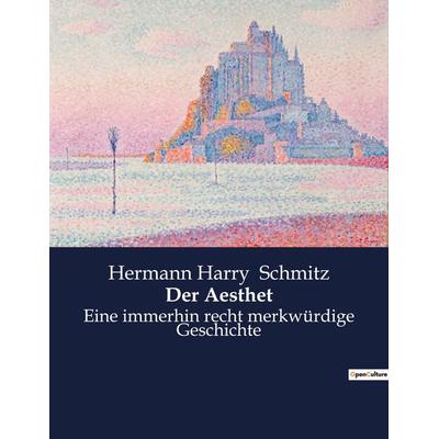 Der Aesthet, Taschenbuch von Hermann Harry Schmitz, Bod, 979-10-419-3990-9