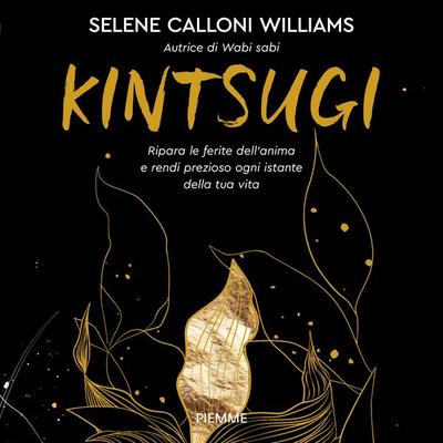 Kintsugi - Selene Calloni Williams, Audio, 9788858552407