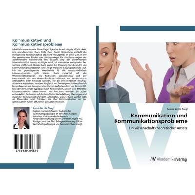Kommunikation und Kommunikationsprobleme, Taschenbuch von Saskia Nicole Siegl, AV Akademikerverlag, 978-3-639-39683-6