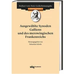 Ausgewählte Synoden Galliens und des merowingischen Frankenreichs, Fachbücher von Hans-Werner Goetz, Sebastian Scholz