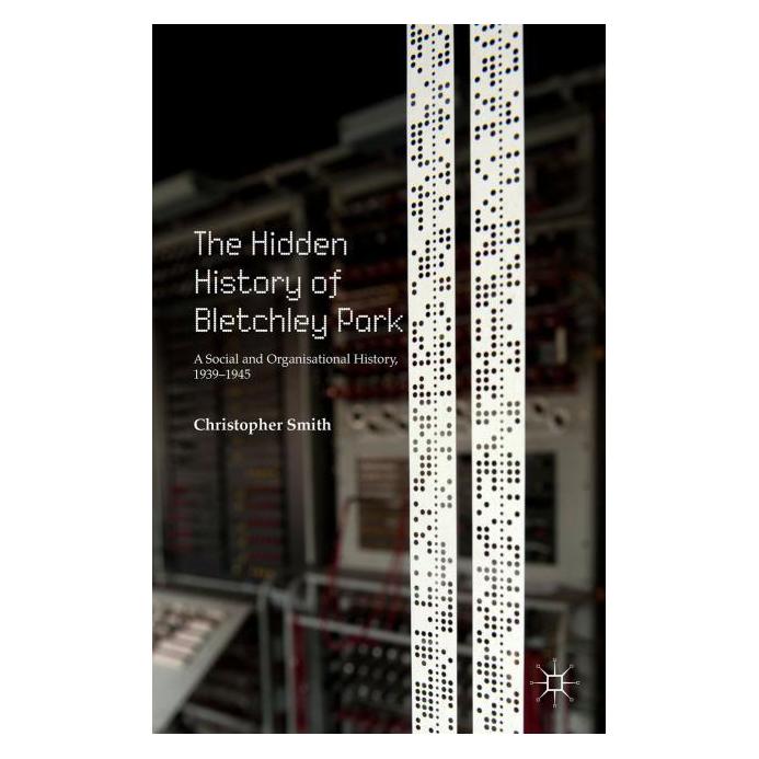 Palgrave Macmillan Uk Smith:The Hidden History of Bletchley P (Englisch, Hardcover, C. Smith) (63316634)