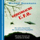 Michael Hesemann - Geheimsache U.F.O. Die wahre Geschichte der unbekannten Flugobjekte - Preis vom 11.10.2026 03:10:56 h