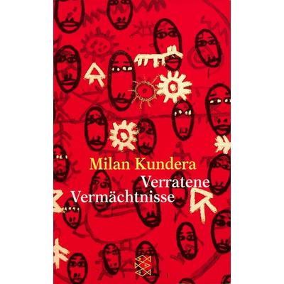 Verratene Vermächtnisse, Taschenbuch von Milan Kundera, Fischer Taschenbuch Verlag