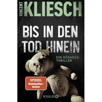 Bis in den Tod hinein, Taschenbuch von Vincent Kliesch, Knaur Taschenbuch