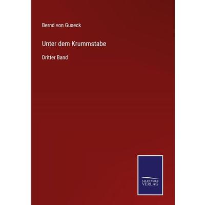 Unter dem Krummstabe, Gebundene Ausgabe von Bernd Von Guseck, Outlook, 978-3-375-09529-1