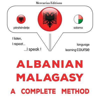 Albanian - Malagasy : a complete method - James Gardner, Audio, 9782821170100
