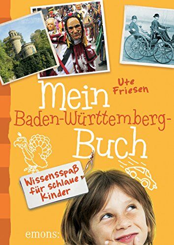 Ute Friesen - Mein Baden-Württemberg-Buch: Wissensspaß für schlaue Kinder - Preis vom 01.10.2026 17:08:56 h