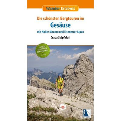 Gesäuse mit Haller Mauern und Eisenerzer Alpen, Taschenbuch von Csaba Szépfalusi, KRAL, 978-3-99024-970-3