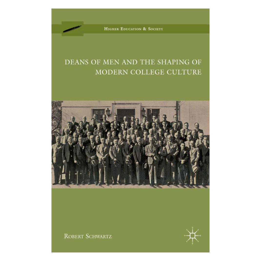 Springer Deans of Men and the Shaping of Modern College Culture (Englisch, Softcover, R Schwartz) (55836503)