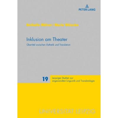 Inklusion am Theater, Gebundene Ausgabe von Nathalie Mälzer,Maria Wünsche, Peter Lang GmbH, Internationaler Verlag der Wissenschaften,