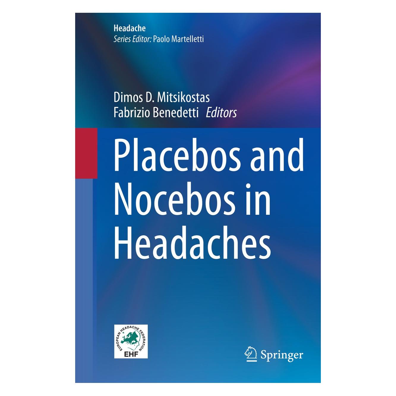 Springer Placebos and Nocebos in Headaches (Englisch, Hardcover, Dimos D. Mitsikostas, Fabrizio Benedetti) (9783030029753)