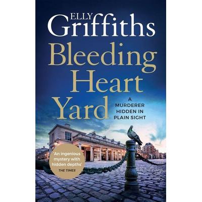 Bleeding Heart Yard, Taschenbuch von Elly Griffiths, Quercus Publishing Plc, 978-1-5294-0997-0
