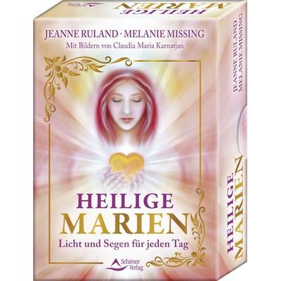 Heilige Marien – Licht und Segen für jeden Tag, Gebundene Ausgabe von Jeanne Ruland,Melanie Missing,Claudia Maria Karnatjan, Schirner,