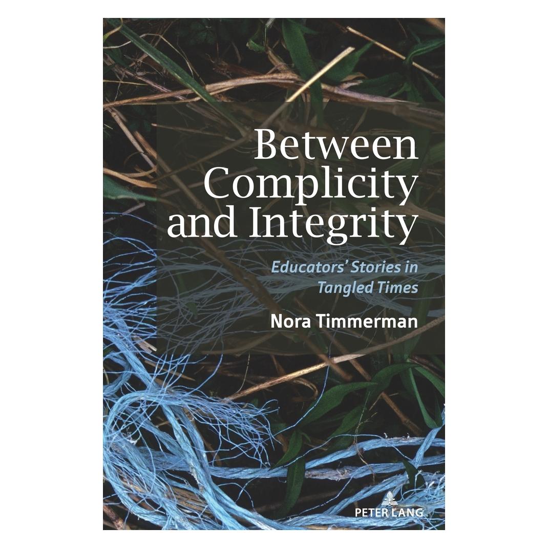 Peter Lang Between Complicity and Integrity (Englisch, Softcover, Nora Timmerman) (56954934)