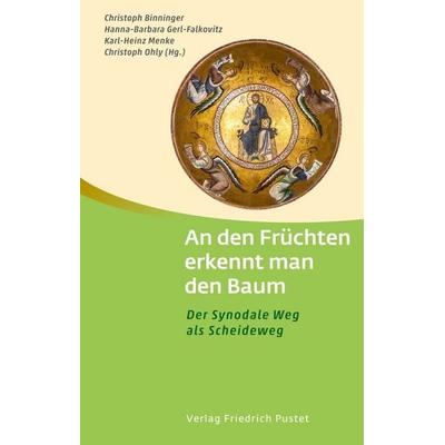 An den Früchten erkennt man den Baum, Taschenbuch von , Pustet, F, 978-3-7917-3566-5