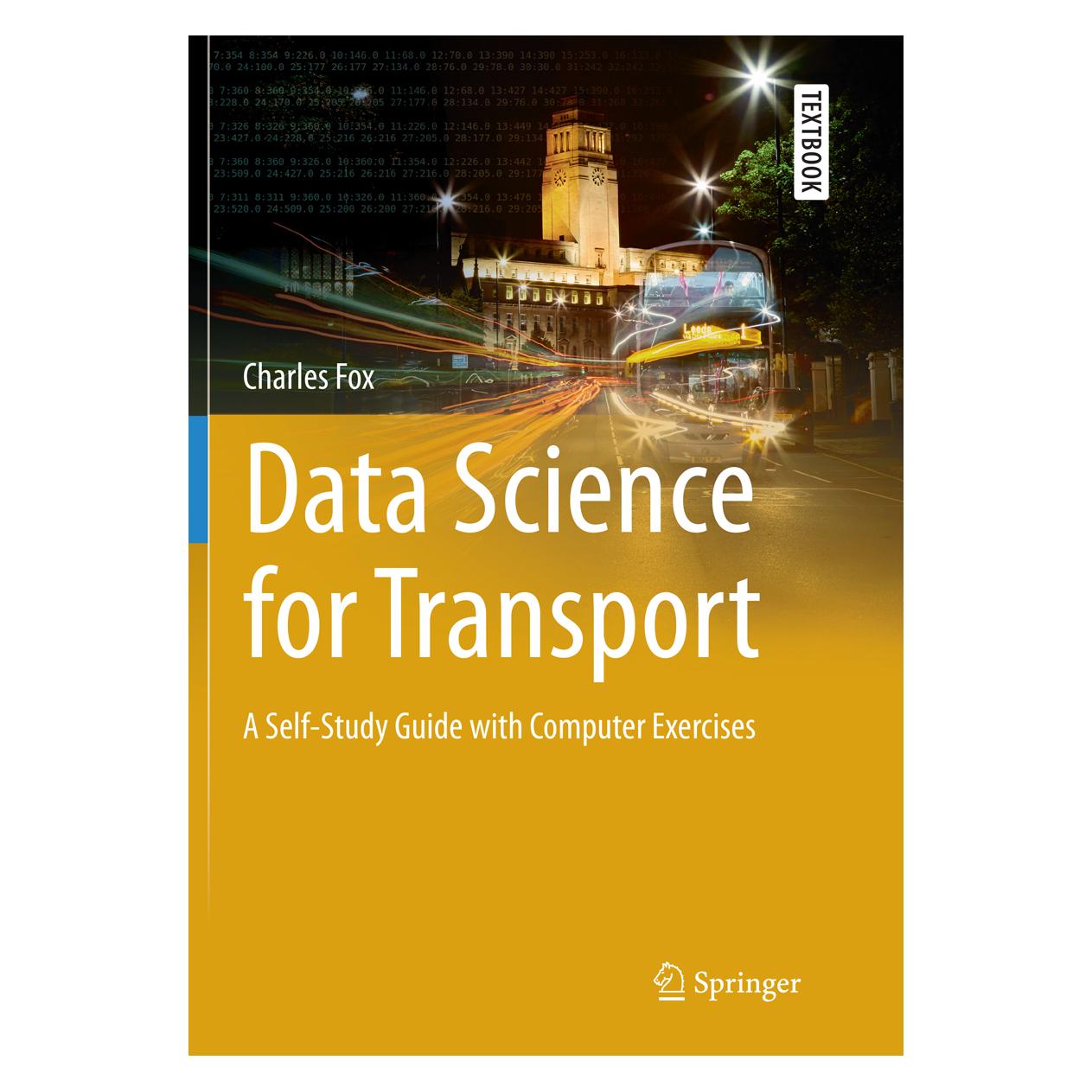 Springer Data Science for Transport (Englisch, Softcover, Charles Fox) (56055230)