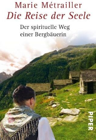 Marie Métrailler - Die Reise der Seele: Herausgegeben von Marie-Magdeleine Brumagne: Der spirituelle Weg einer Bäuerin - Preis vom 10.10.2026 11:48:34 h