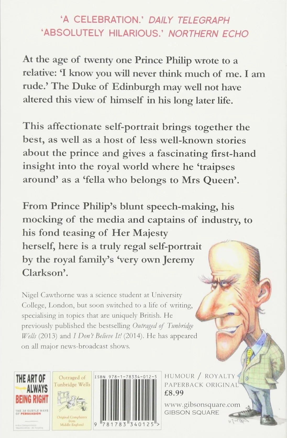 Gibson I Know I Am Rude But It Is Fun - Prince Philip Biography by Nigel Cawthorne, Paperback, Royal Anecdotes & Gaffes, Adult Non Fiction Gift Book