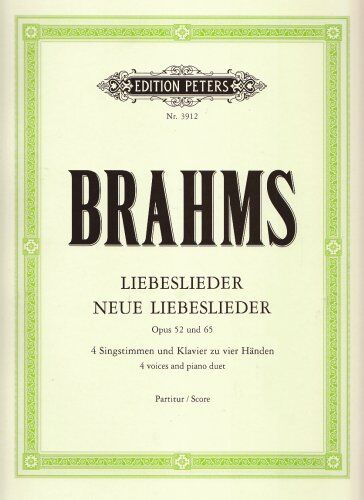 Johannes Brahms - Liebeslieder / Neue Liebeslieder op. 52 / 65: Walzer für 4 Singstimmen und Klavier zu 4 Händen - Preis vom 10.10.2026 11:48:34 h