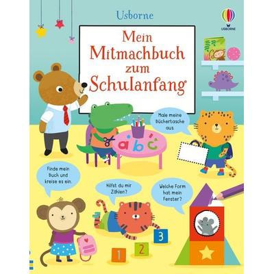 Mein Mitmachbuch zum Schulanfang, Taschenbuch von Jessica Greenwell, Usborne