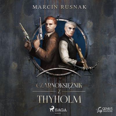 Czarnoksiężnik z Thyholm - Marcin Rusnak, Audio, 9788728127087