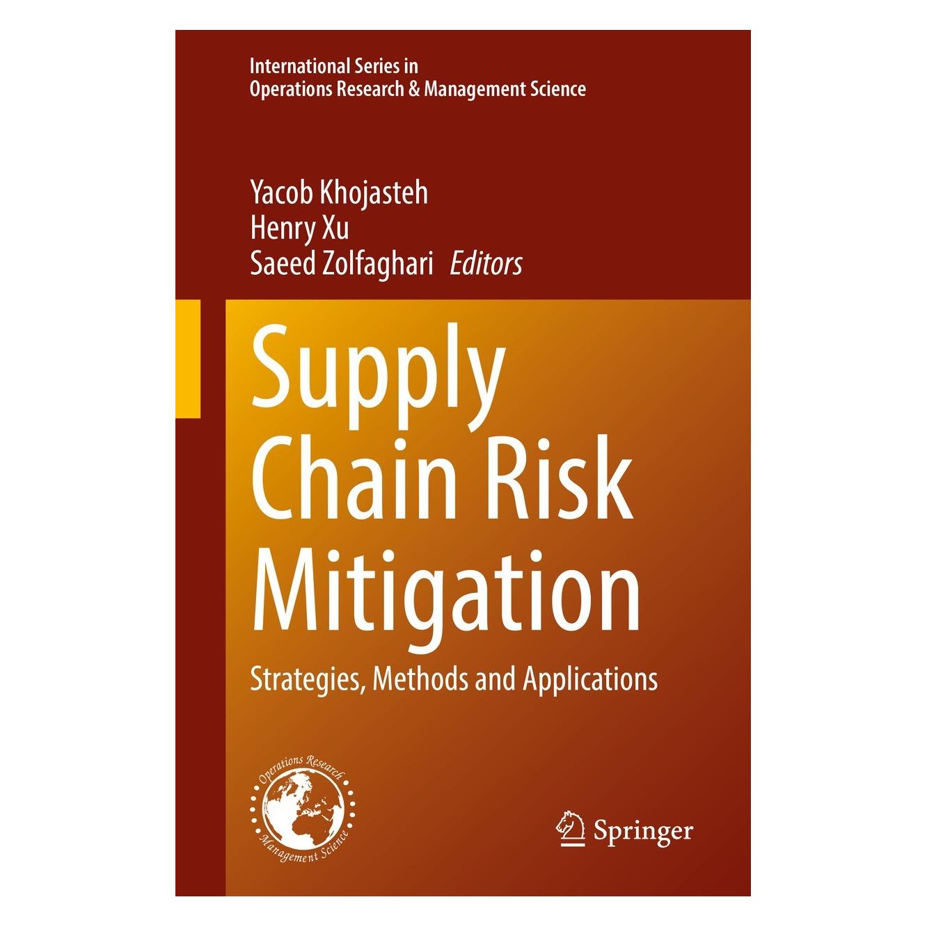 Springer Supply Chain Risk Mitigation (Englisch, Hardcover, Henry Xu, Saeed Zolfaghari, Yacob Khojasteh) (9783031091827)