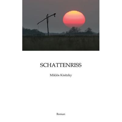 Schattenriss, Taschenbuch von Miklós Kisitzky, BoD – Books on Demand, 978-3-7583-6734-2