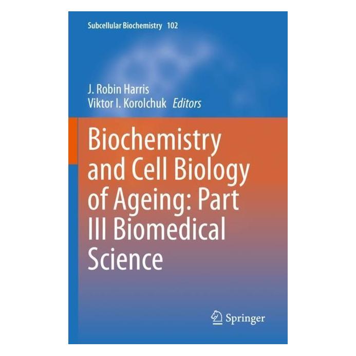Springer Biochemistry and Cell Biology of Ageing: Part III Biomedical Science (Englisch, Softcover, J. Robin Harris, Viktor I. Korolchuk) (56993209)