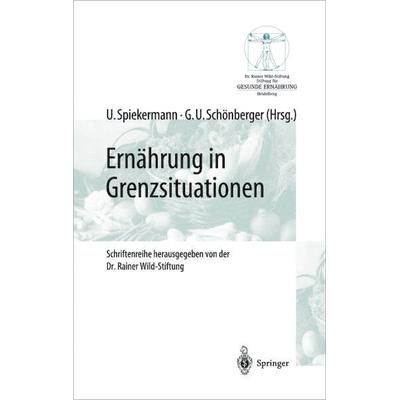 Ernährung in Grenzsituationen, Taschenbuch von , Springer Berlin, 978-3-642-62668-5
