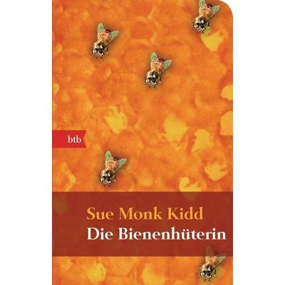 Die Bienenhüterin, Taschenbuch von Sue Monk Kidd, btb
