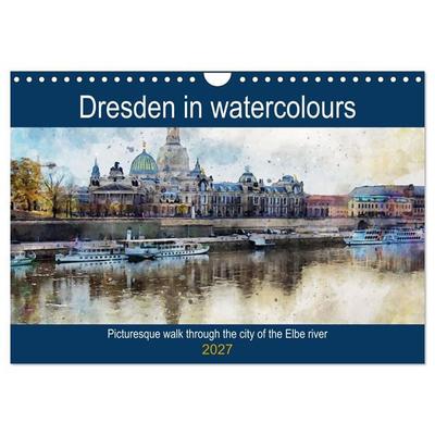 Dresden in watercolours - Tour through the historic old town (Wall Calendar 2027 DIN A4 landscape), CALVENDO 12 Month Wall Calendar