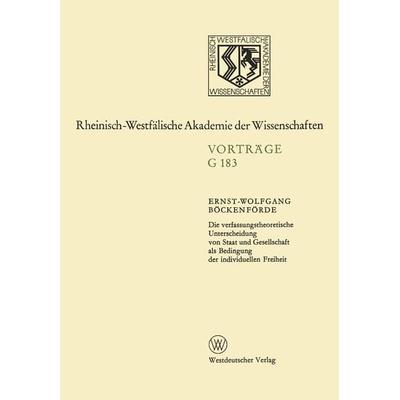 Die verfassungstheoretische Unterscheidung von Staat und Gesellschaft als Bedingung der individuellen Freiheit, Taschenbuch von Ernst-Wolfgang