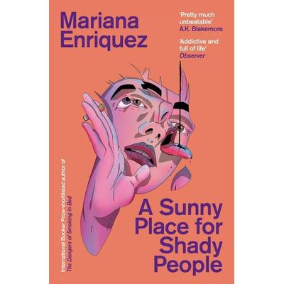 A Sunny Place for Shady People, Taschenbuch von Mariana Enriquez, Granta Publications, 978-1-80351-124-5