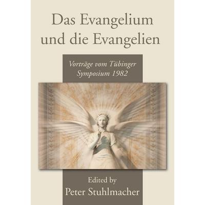 Das Evangelium und die Evangelien, Taschenbuch von , Wipf and Stock Publishers, 978-1-5326-4257-9