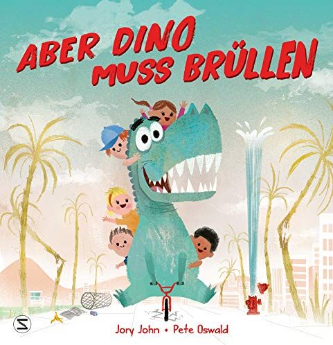 Jory John - Aber Dino muss brüllen! - Preis vom 19.10.2026 19:33:35 h