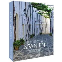 Secret Citys Spanien, Reisebücher von Nicole Biarnes, Grit Schwarzenburg